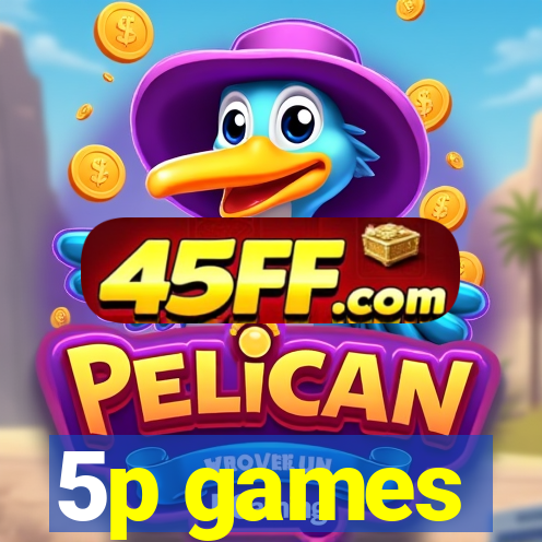 5p games